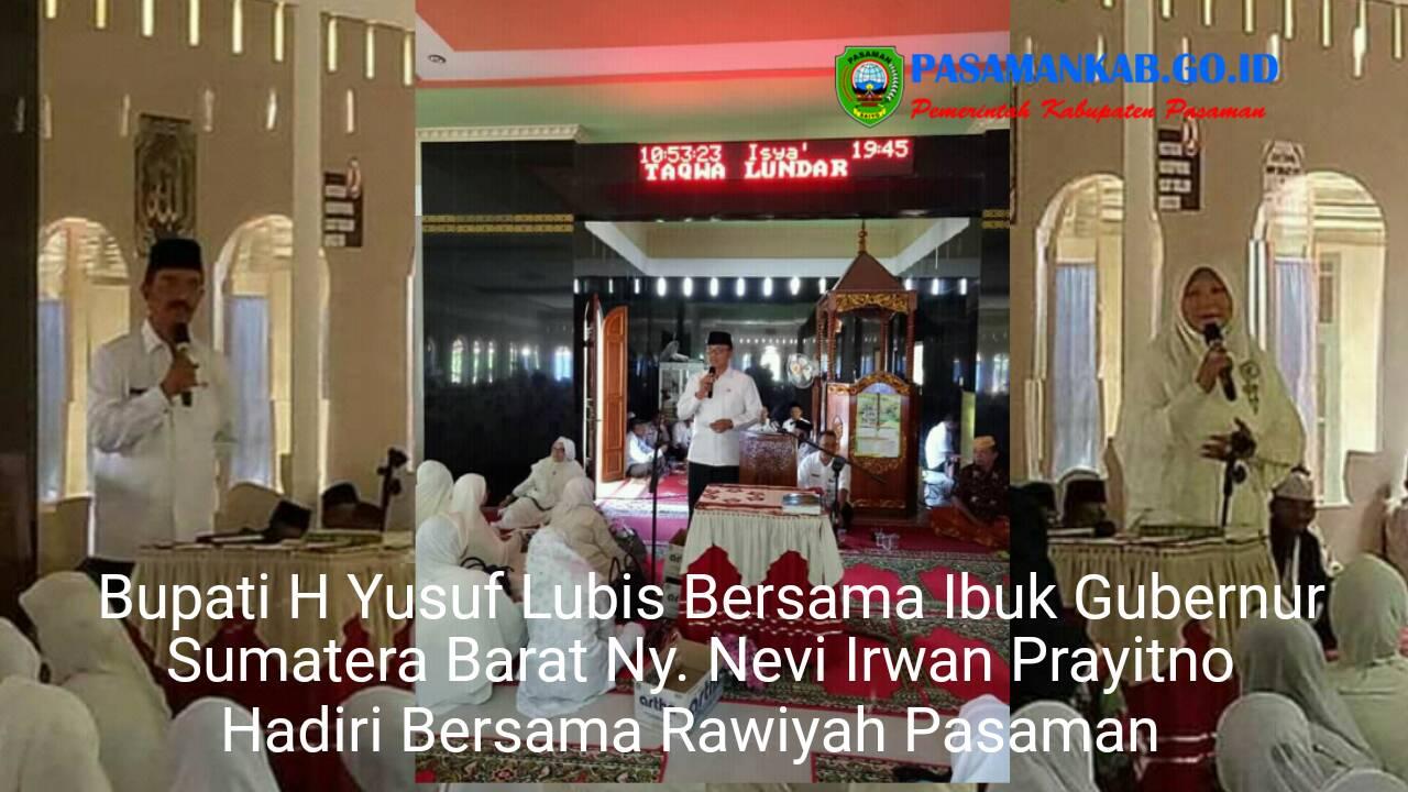 Bupati H. Yusuf Lubis. SH. M.Si Bersama Ny. Nevi Irwan Prayitno Hadiri Pengajian Rutin “RAWIYA” Kabupaten Pasaman Di Mesjid Taqwa Jorong Lundar Panti